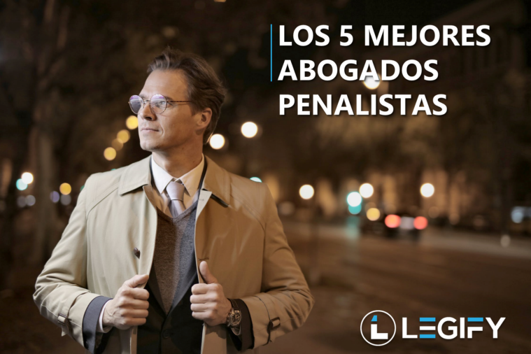 Los 5 mejores abogados penalistas según Legify